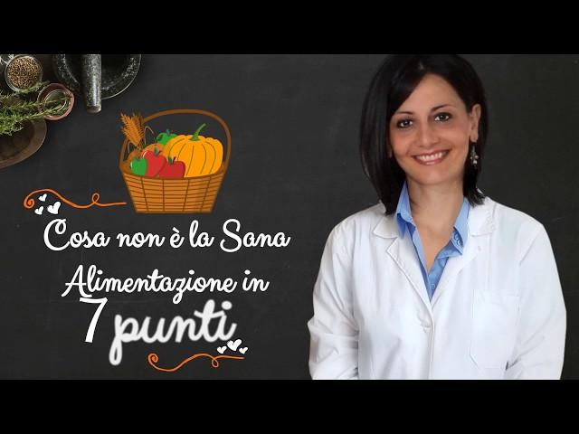 COSA NON È LA SANA ALIMENTAZIONE IN 7 PUNTI