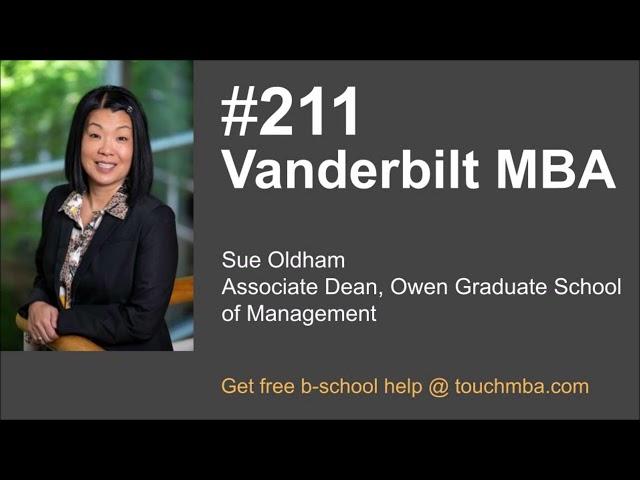 Vanderbilt MBA Program & Admissions Interview with Sue Oldham