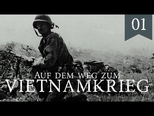 1946 - 1954 INDOCHINA KRIEG "Das Französische VIETNAM" (1/4) - Don‘t forget History