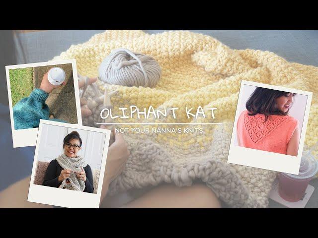 THE OLIPHANT KAT KNITTING CHANNEL | Knitting tutorials and walkthroughs, podcasts and more!