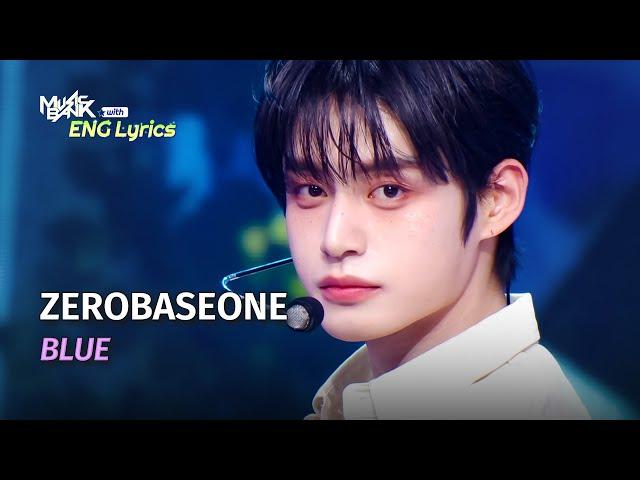 ZEROBASEONE (제베원) - BLUE [Lyrics] KBS WORLD TV 250307