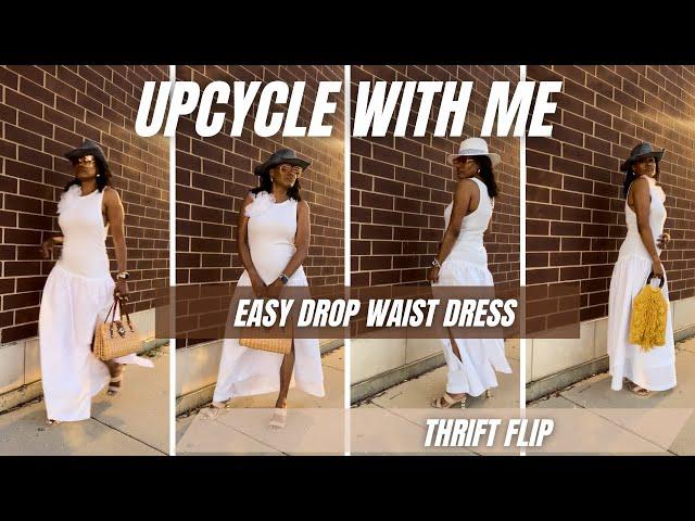 Dropped waist dress +  beginner friendly Upcycled Summer Dress + Sew with J'en @Walmart  Thriftflip