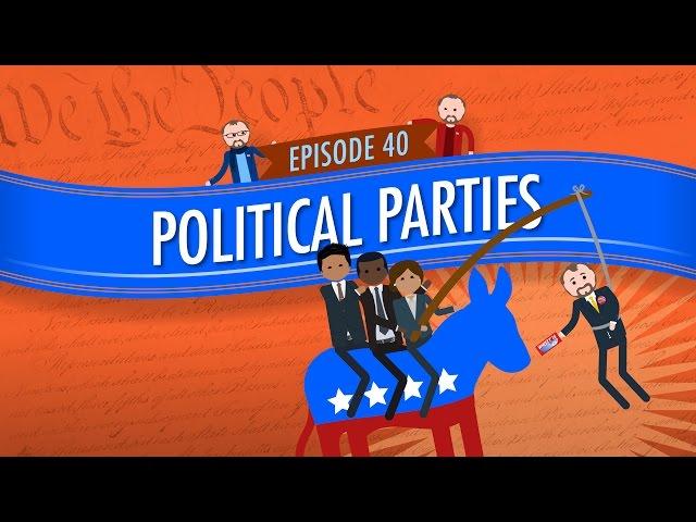 Political Parties: Crash Course Government and Politics #40