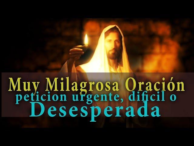 Oración poderosa para un petición difíci, urgente y desesperada