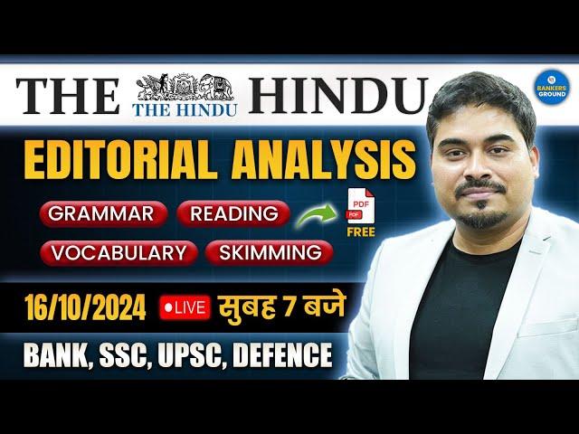 The Hindu Analysis | The Hindu Editorial | 16 Oct 2024 | The Hindu Editorial by Satyendra Tiwari