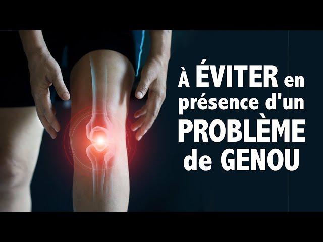 7 choses à ÉVITER en présence d'un problème au GENOU