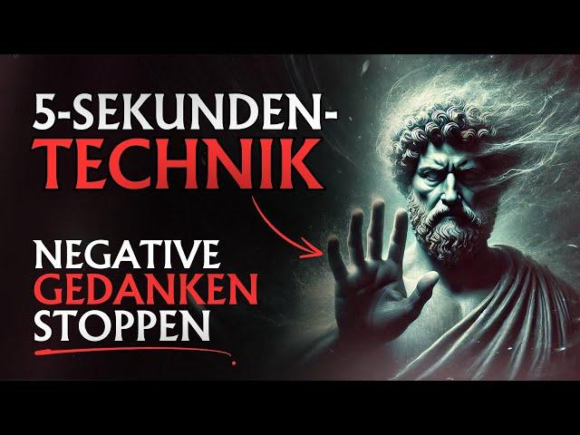 Wie du negative Gedanken sofort stoppen kannst | Stoizismus