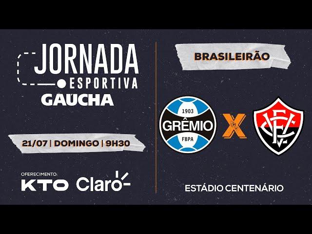 Grêmio 2 x 0 Vitória - Brasileirão | Jornada Digital | 21/07/2024