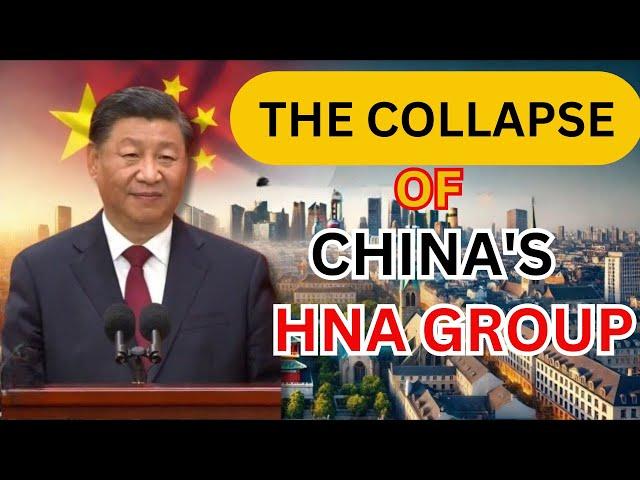 The $187 Billion Collapse Of China's HNA Group: The Rise And Fall Of HNA #HNAStory #chinaeconomy