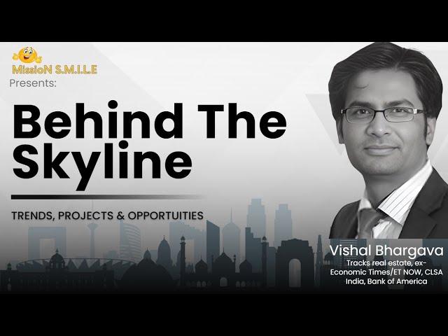 Behind The Skyline: Trends, Projects & Opportunities ft. @vishalbhargava5400 | Smart Sync Services