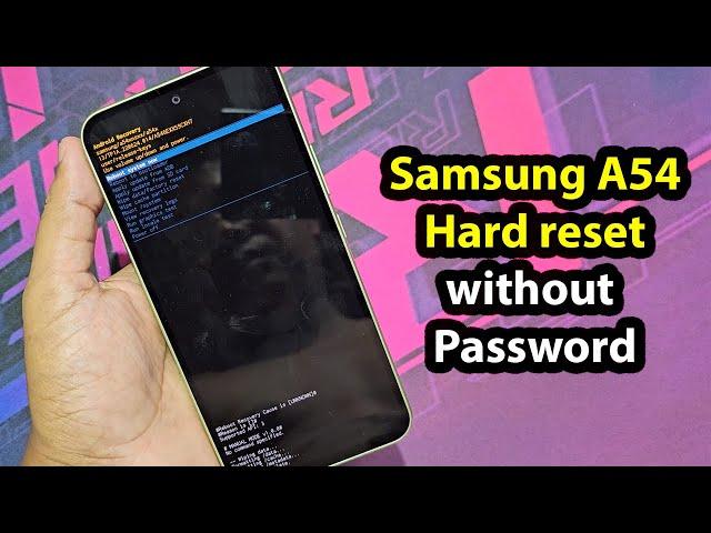 Samsung a54 hard reset without password