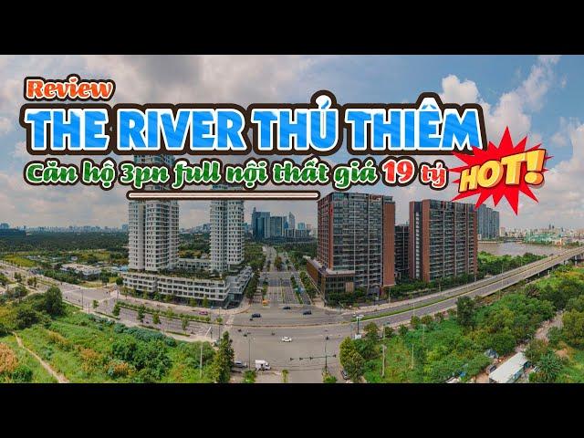 The River Thủ Thiêm | Chi tiết căn hộ 3 phòng ngủ giá tốt nhất Thủ Thiêm!