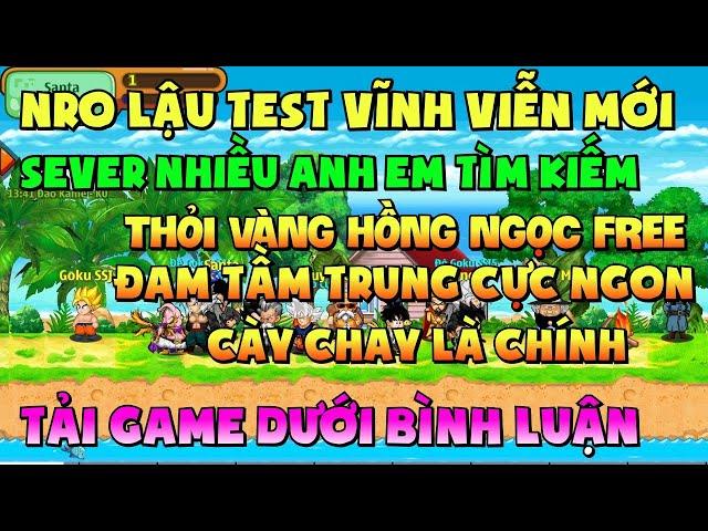 Ngọc Rồng Lậu - Trải nghiệm sv Nro Lậu test vĩnh viễn mới đăng ký không mất phí nhận vàng ngọc free