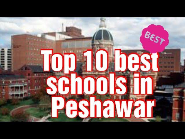 Top 10 best schools in Peshawar