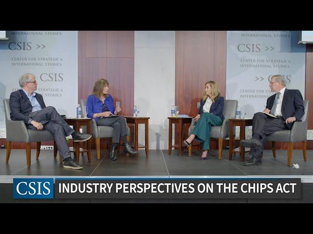 Industry Perspectives on the CHIPS and Science Act