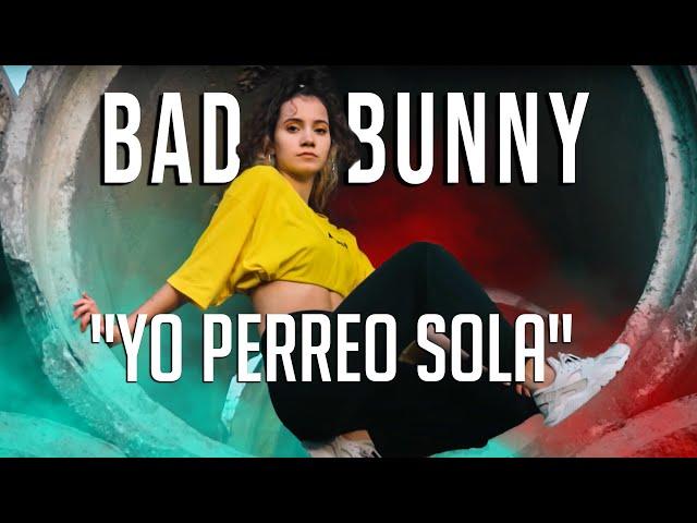 Bad Bunny "Yo Perreo Sola" Dance Choreography