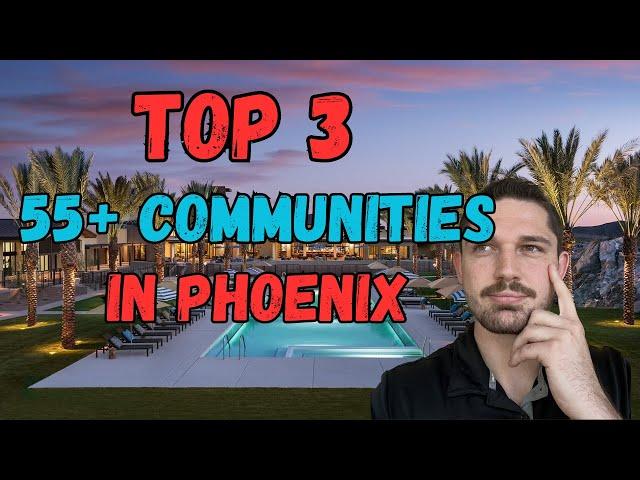 The BEST 55+ Communities In Phoenix, Arizona | Top 3 Retirement Communities In Arizona