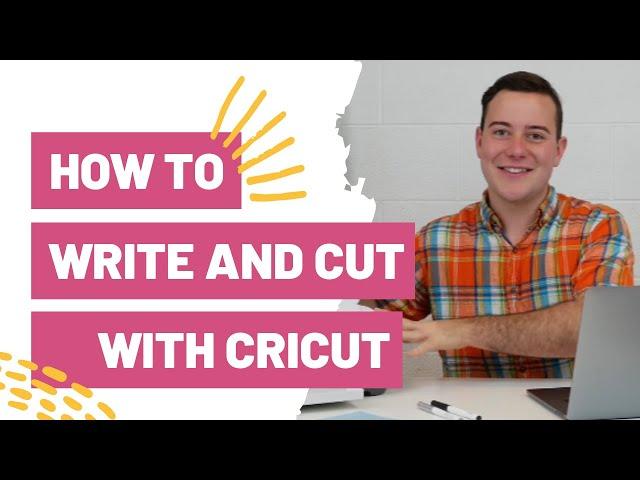 How To Write and Cut with Your Cricut