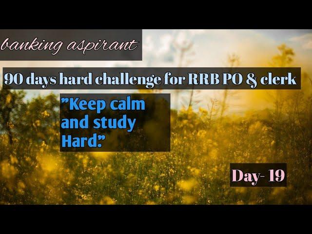 Banking aspirant || 90 days hard challenge for RRB PO & clerk|| Day-19/90 || daily target 
