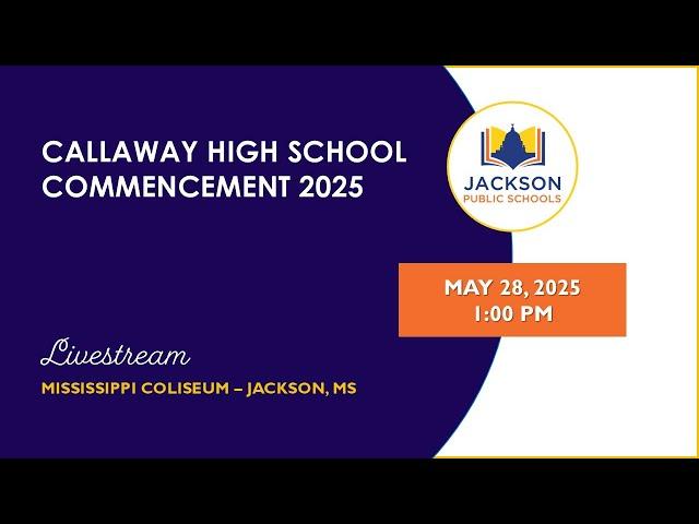 Callaway High School Graduation 2025