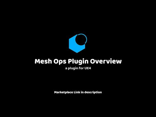 UE4 Mesh Ops Plugin Overview