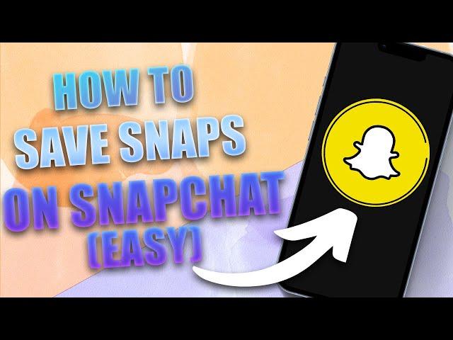 How to Save Snapchat Photos to your Gallery (2024)