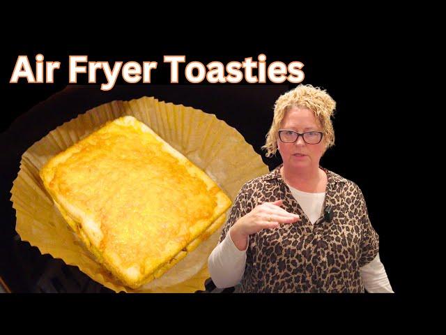 Air Fryer Toasties Tracy and Colin The Foodies