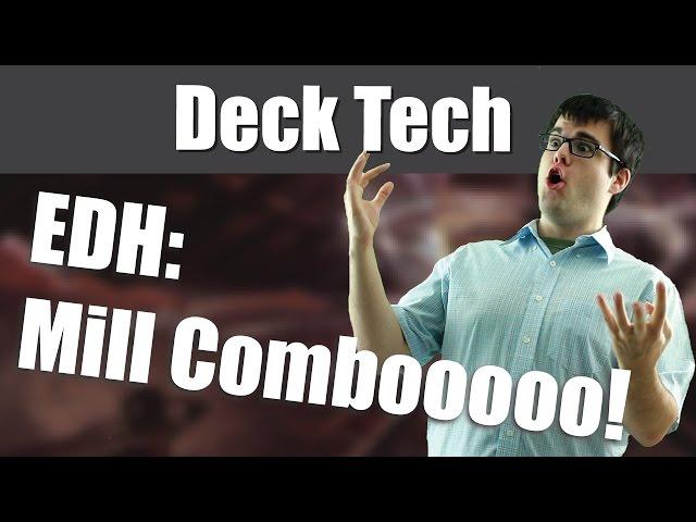 MILL COMBO! EDH/Commander Deck Tech!