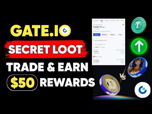 Gateio Secret Loot Trade & Earn $50 Rewards | Free Crypto Loot Today | Gateio Spot & Futures Trading