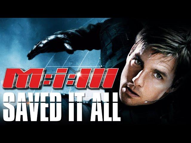 Mission Impossible 3 SAVED The Entire Franchise