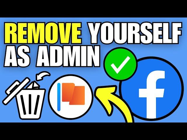 How To Remove Yourself as Admin From Facebook Page