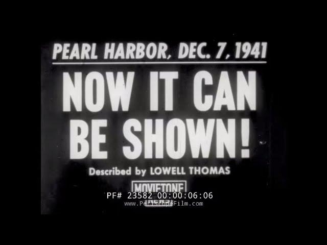 AFTERMATH OF PEARL HARBOR ATTACK & DECLASSIFIED FOOTAGE RELEASED IN 1942   23582