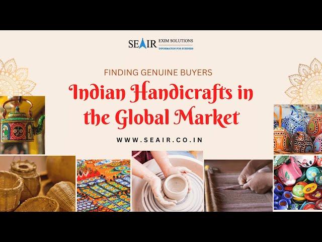 Finding Genuine Buyers: Indian Handicrafts in the Global Market