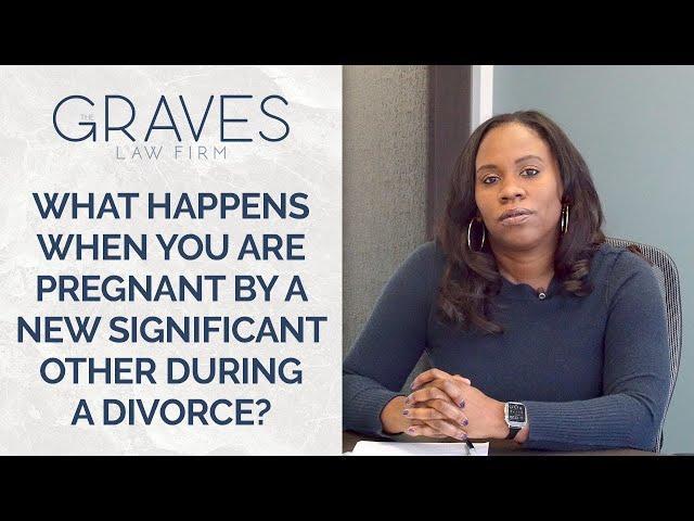 Becoming Pregnant Before Your Divorce is Over