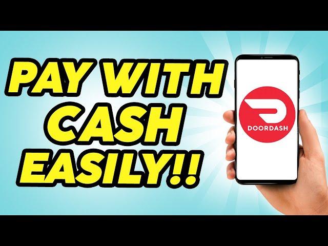 How to Pay with Cash in Doordash - Practically Simple!!