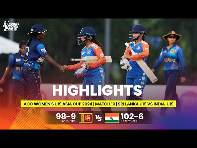 India Women U19 vs Sri Lanka Women U19 | ACC Women's U19 Asia Cup | Match 10