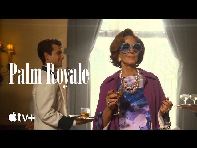 Palm Royale — Season 1 Official Sneak Peek | Apple TV+