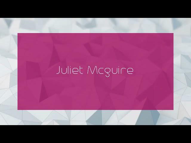 Juliet Mcguire - appearance