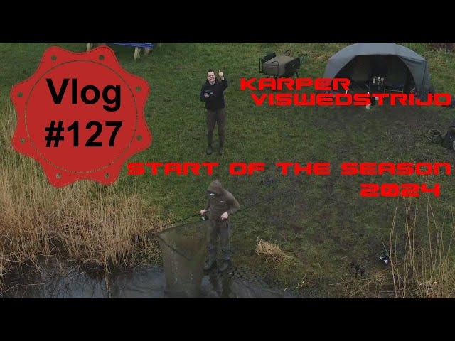 Vlog #127 Karper viswedstrijd "Start of The Season 2024"