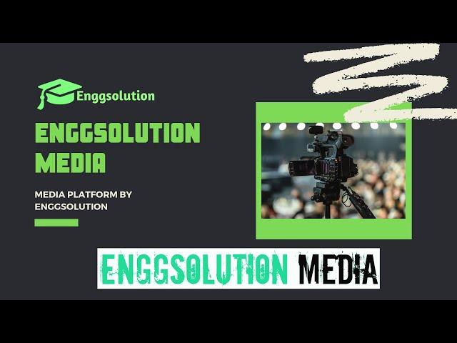 MEDIA PLATFORM BY ENGGSOLUTION