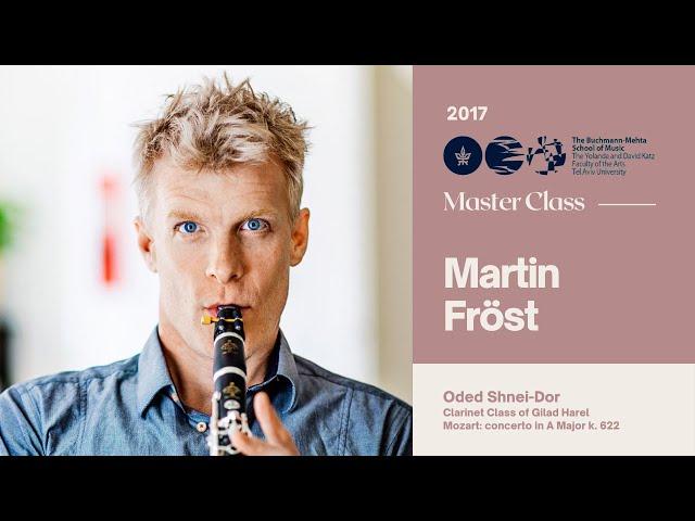 Martin Fröst - Clarinet Masterclass - Oded Shnei-Dor