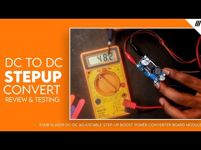 Dc to Dc stepup converter module | Testing & Review _ 3.6 v to 45 v converter _