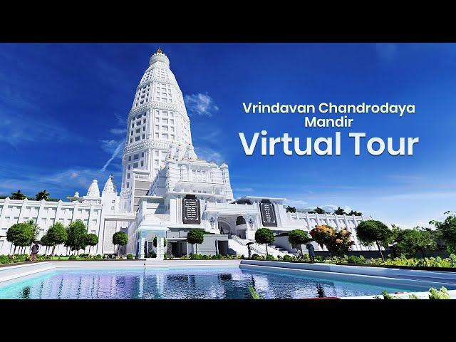 Virtual Walkthrough - Vrindavan Chandrodaya Mandir