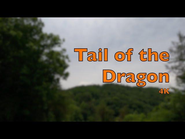 Tail of the Dragon 4K