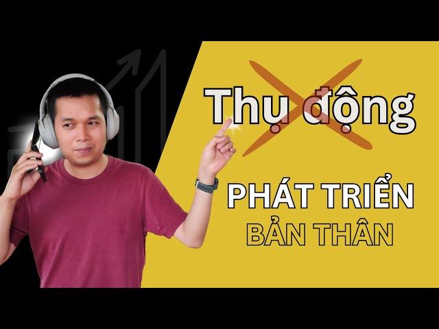 Mình không còn dùng cách này để phát triển bản thân