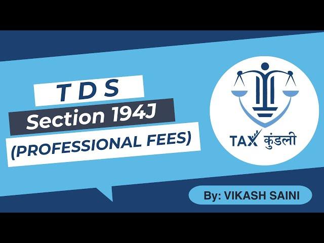 TDS 194J Professional Fees | Tax on Professional Fees Simplified #professionalfees  tds194j #taxlaw