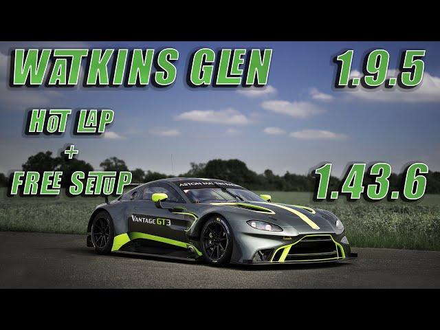 ASTON MARTIN GT3 | WATKINS GLEN 1:43.6 | HOTLAP + FREE SETUP | ACC