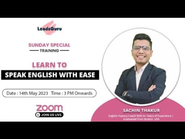 LEARN TO SPEAK ENGLISH WITH EASEFt. Sachin Thakur |LeadsGuru 2025