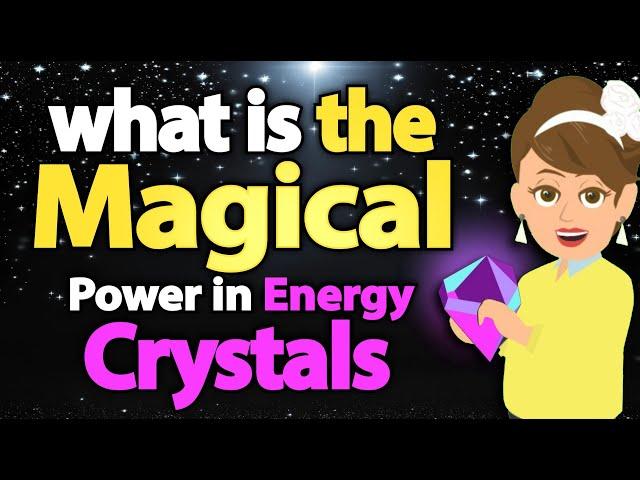 What is The Magical Power of Crystals - Abraham Hicks 2024