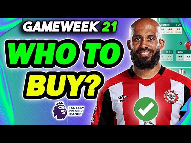 GAMEWEEK 21 BEST PLAYERS TO BUY| Fantasy Premier League 2024/25